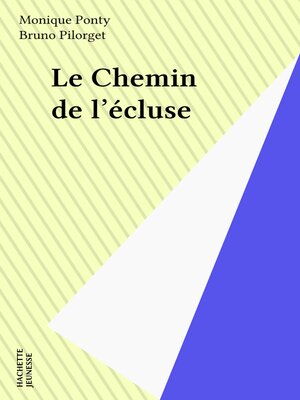 cover image of Le Chemin de l'écluse